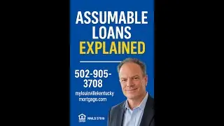 Assumable Mortgage Reality Check for Kentucky Homebuyers