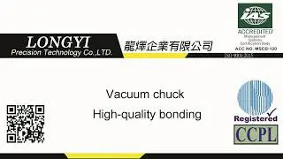 Vacuum chuck High quality bonding