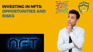Investing in NFTs: Opportunities and Risks #nfts #nft