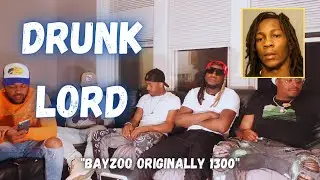 Drunk Lord Talks Growing Up In 1300 Hood| How He Got his Name, THF BayZoo Relationship!!