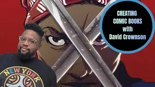 Creating Comic Books with David Crownson & Paul Thayer - Harriet Tubman, Killer Bee