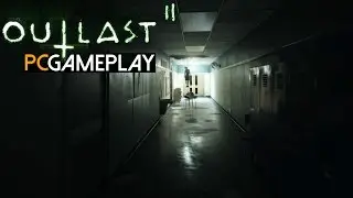 Outlast 2 Demo Gameplay (PC HD)