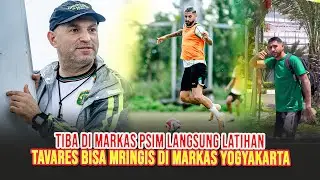 BISA MRINGIS TAVARES TIBA PSIM YOGYAKARTA LANGSUNG GENJOT LATIHAN MELIHAT PERKEMBANGAN BRUNO PARAIBA