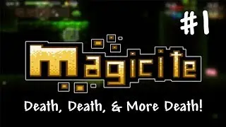 Death, Death, & More Death! | Magicite