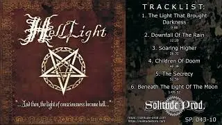 HellLight - And Then, The Light Of Consciousness Became Hell 2010 [FULL ALBUM]