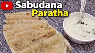 !! CRISPY & HEALTH !! UPVAS SPECIAL FASTING RECIPE SABUDANA PARATHA !! 
