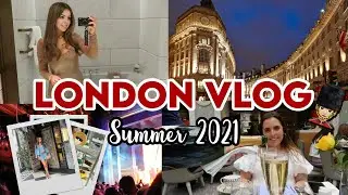 LONDON VLOG SUMMER 2021 | the best restaurants, theatre, shopping, cocktails and so so much fun....