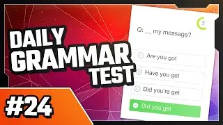 Daily Grammar Test 24 - A tough two minute test!