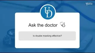 Ask the doctor: Is double masking effective?