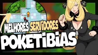 5 MELHORES SERVIDORES DE POKETIBIA