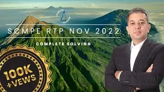 SCMPE || RTP || Nov 2022 || Complete Solving
