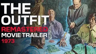 The Outfit (1973) | 4k Remastered Trailer