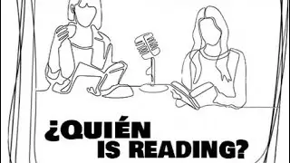 Qui&eacute;n is reading podcast: Temporada 1 episodio 4