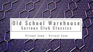 Virtual Zone - Virtual Zone - Old School Warehouse