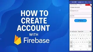 Flutter Firebase Create Account Button Tutorial | Register New Users with Firebase Auth