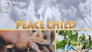 Christian Movies| Peace Child