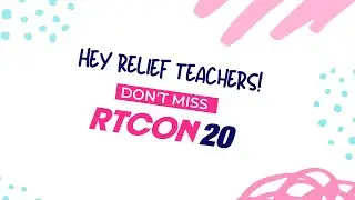 RTCON20 - See you at the relief teacher event of the year!