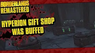 Borderlands Remastered | The Hyperion Gift Shop Chests Room Was Buffed!