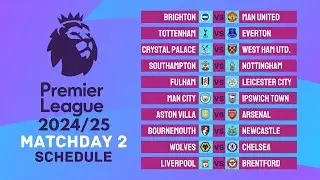 Premier League 2024/25 Matchday 2 - Match Schedule | EPL | FootWorld 2.0