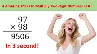 4 Amazing Tricks to Multiply Two-Digit Numbers Fast!&rdquo;