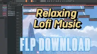 [FLP] Relaxing lofi music #5 | FL Studio Project Template