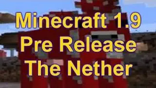 Minecraft 1.9 Gameplay pre release Nether Mobs Ruins And Download Link to 1.9