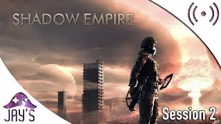 Shadow Empire : La suite de notre aventure avec la deuxième session de jeu !