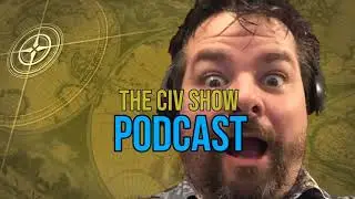 Q&A | Ask us ANYTHING! | TheCivShow Podcast