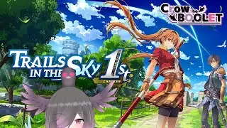 [Trails in the Sky 1st Chapter #6] Now to Advance the Plot!!