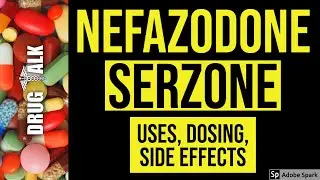 Nefazodone (Serzone) - Uses, Dosing, Side Effects