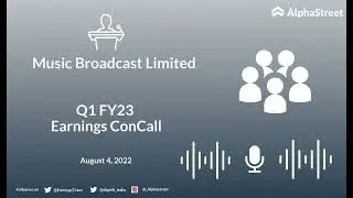 Music Broadcast Limited Q1 FY23 Earnings Concall