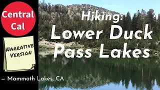 Central Cal Hiking: Lower Duck Pass Lakes (Inyo NF), Mammoth Lakes, CA (Narrative Version)