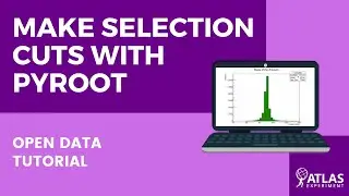 Making Selection Cuts with PyROOT – ATLAS Open Data Tutorial