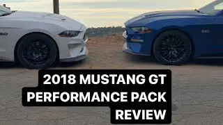 2018 MUSTANG GT PERFORMANCE PACKAGE REVIEW!