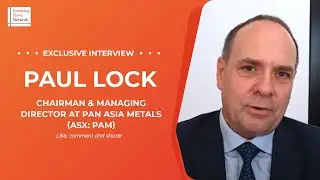ASX-listed Pan Asia Metals touts Southeast Asia&rsquo;s critical metal production prospects