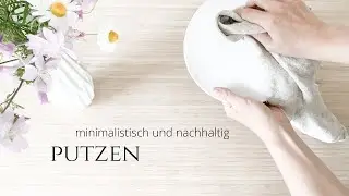 Minimalistische & nachhaltige Putzroutine I Putzmotivation I clean with me I saltypeanut x everdrop