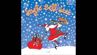 Jingle Bell Jazz - Jumpin' Jimmy & The Mistletones