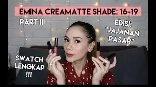 Emina Creamatte 16-19 Review & Swatch Lengkap | SHE&CAT