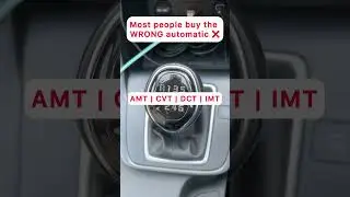 Most People Buy the Wrong Automatic Car ❌ | AMT CVT DCT IMT Truth