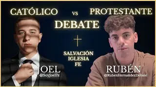 PROTESTANTE vs CAT&Oacute;LICO | Debate sobre Fe, Tradici&oacute;n e Iglesia
