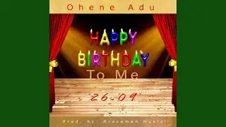 Happy Birthday To Me