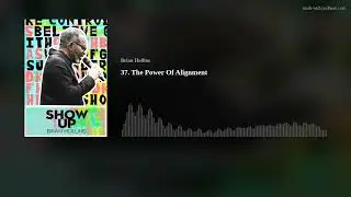 37. The Power Of Alignment