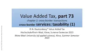 Value Added Tax part 73   cross border services