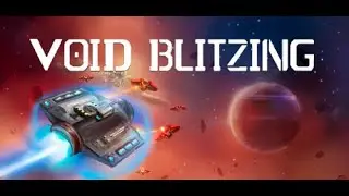 Void Blitzing Steam - Space Ship Roguelike Game!