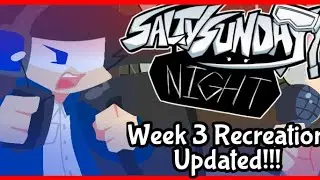 Salty Sunday Night Week 3 Recreation New Version!!! [+Download]