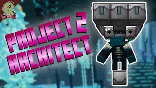 Project Architect 2: EP38 | Draining the Souls of the Ancients! | Minecraft 1.20