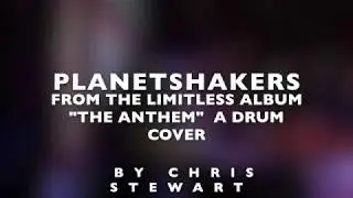 Planetshakers - The Anthem - Drum Cover by Chris Stewart