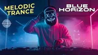 BLUE HORIZON &ndash; MELODIC TRANCE Energy | Deep Emotional Beats & Electronic Dreams