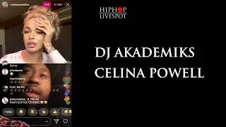 DJ Akademiks Instagram Live Hard on Thots | Tells Celina We Was Never Together.