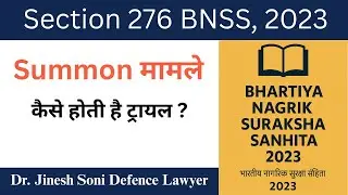 Section 276 BNSS Explained | Summons to Accused in Summons Cases | Dr. Jinesh Soni Advocate